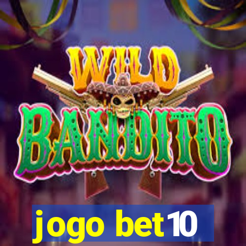 jogo bet10